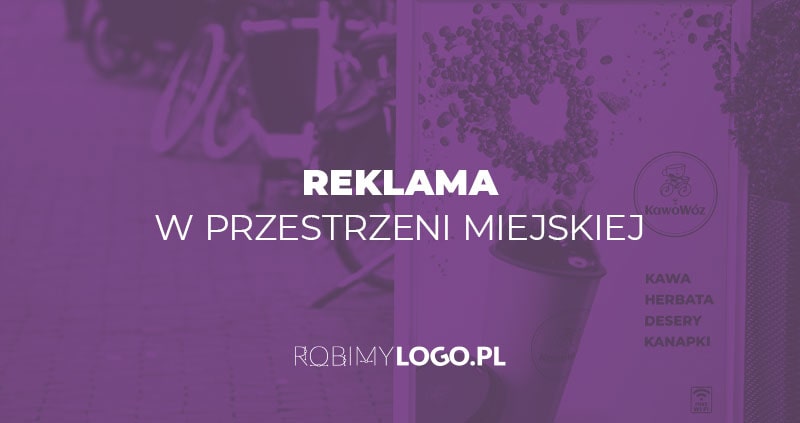 Reklama w przestrzeni miejskiej