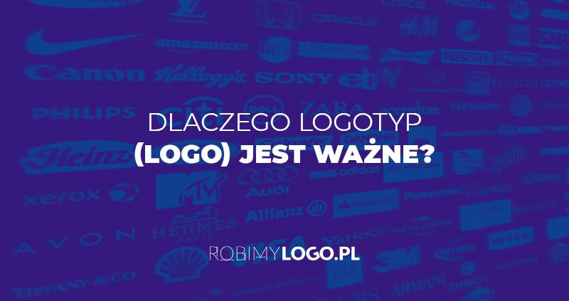 Dlaczego logotyp (logo) jest ważne?