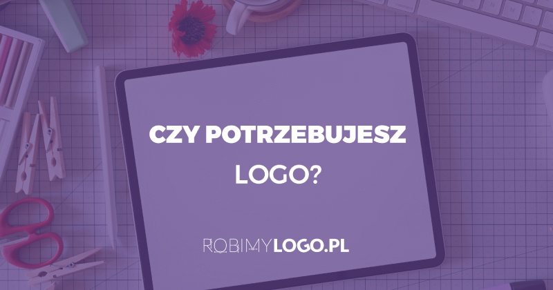 Czy potrzebujesz logo?